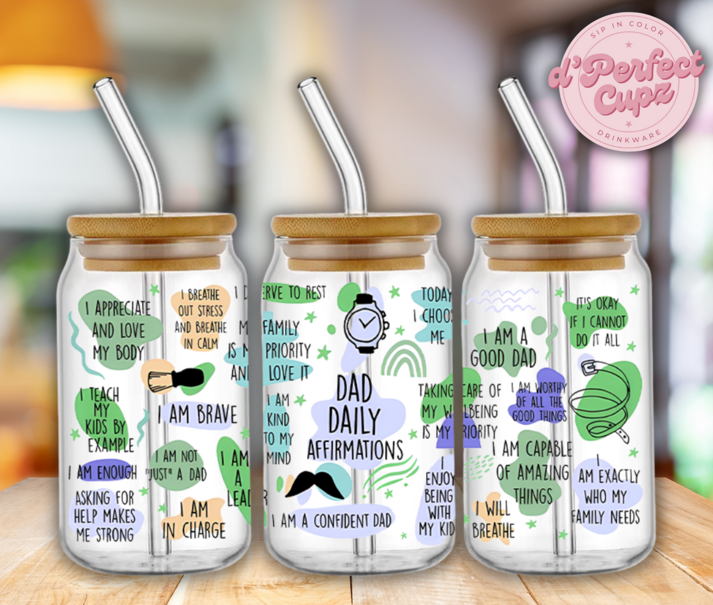 Dad Daily Affirmations 16oz Glass Cup